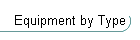 Equipment by Type